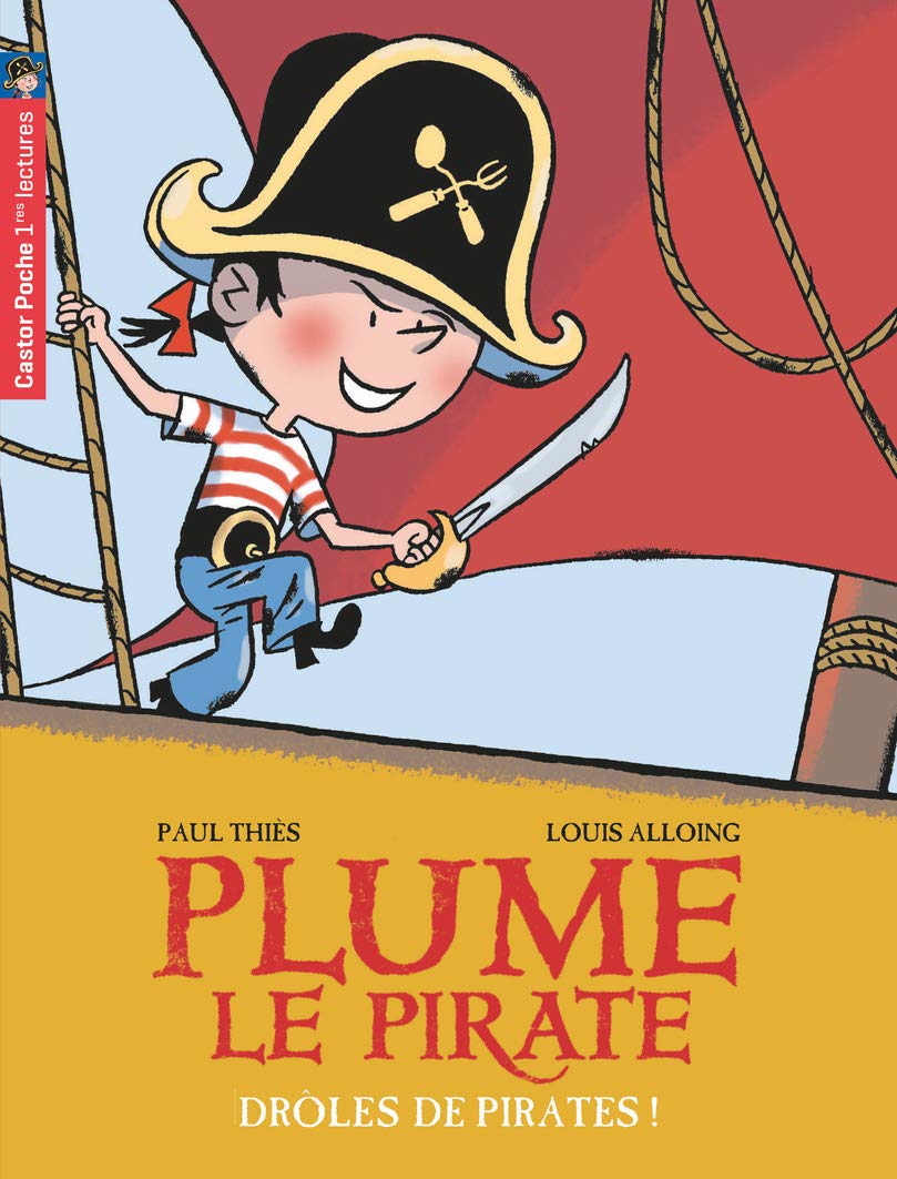 Drôles de pirates!: PLUME LE PIRATE 9782081633704