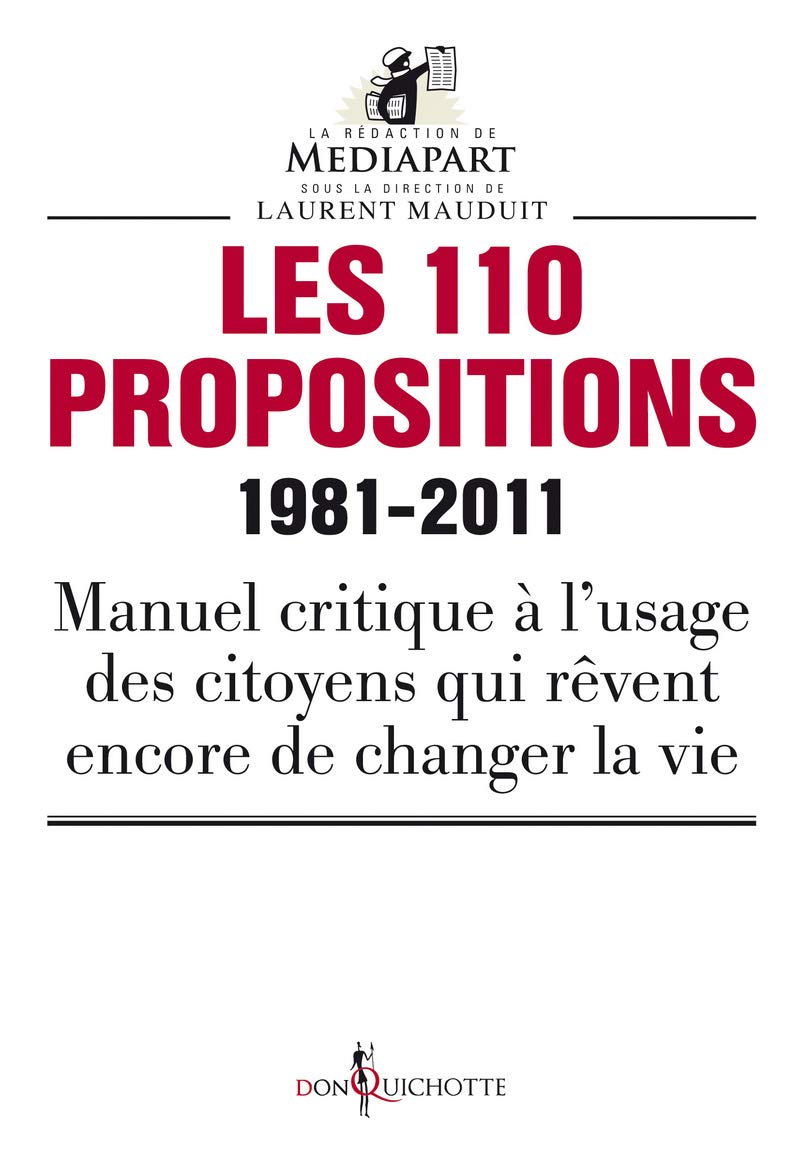 Les 110 propositions. 1981-2011 9782359490435