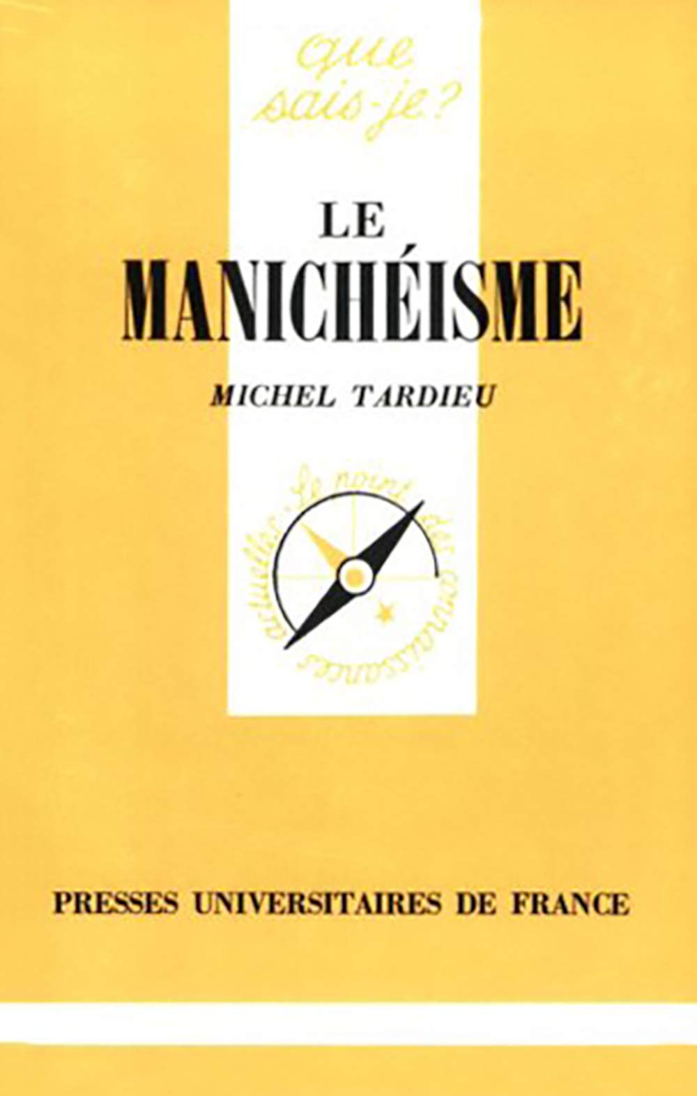 Le manichéisme 9782130369998