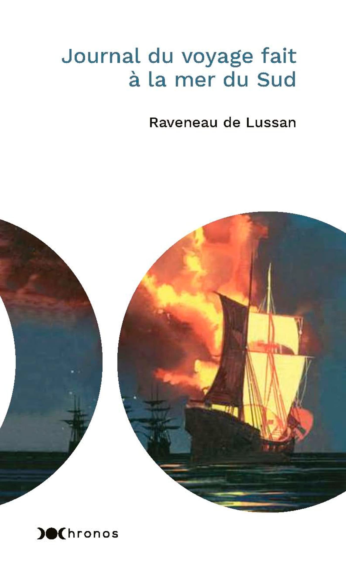 Journal du voyage fait à la mer du Sud 9782380943139