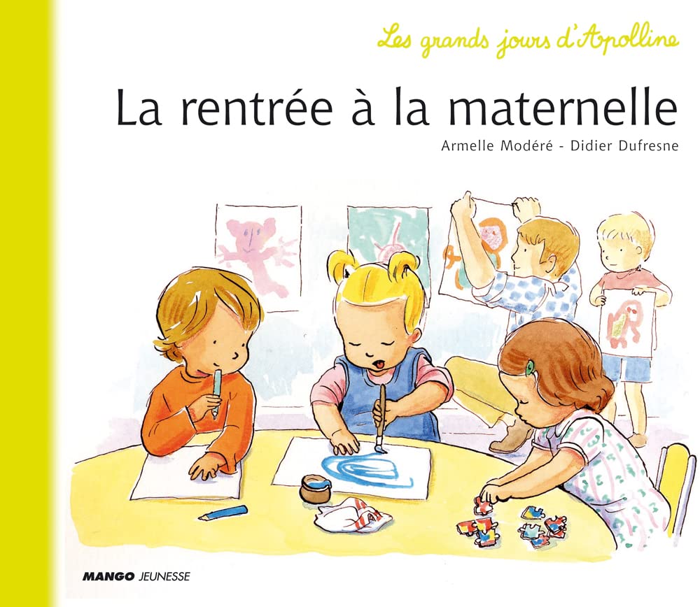La rentrée à la maternelle 9782740423004