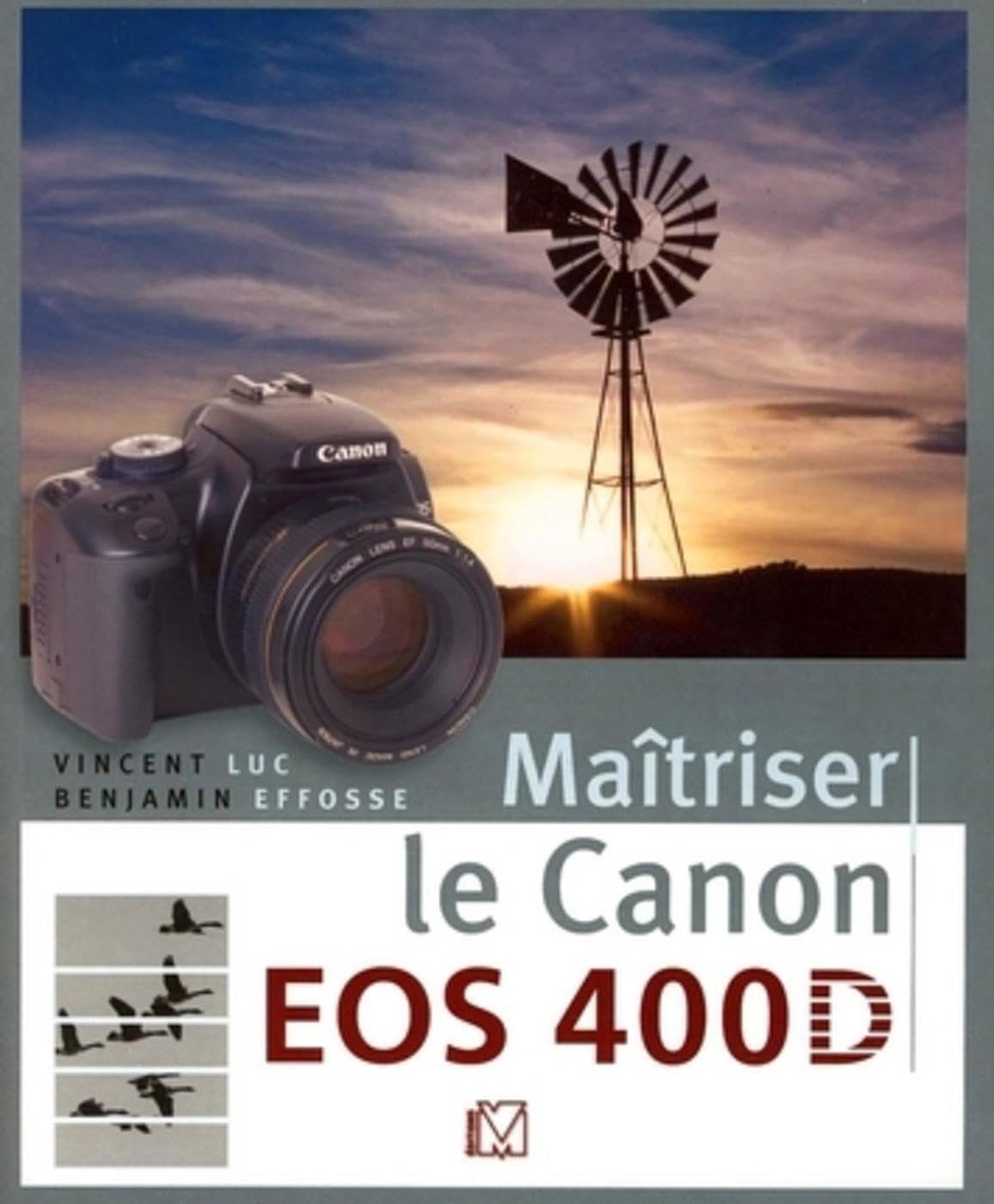 Maîtriser le Canon EOS 400D 9782212672770