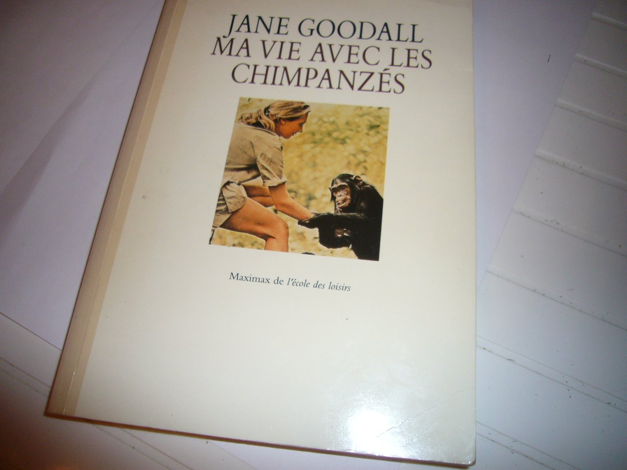 Ma vie avec les chimpanzes 9782211063234