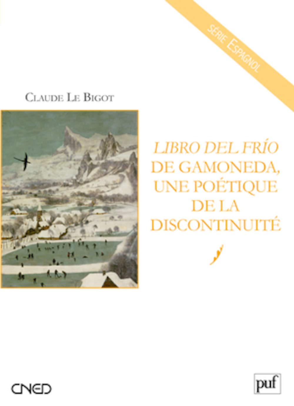 Libro del frío de Gamoneda, une poétique de la discontinuité 9782130578475