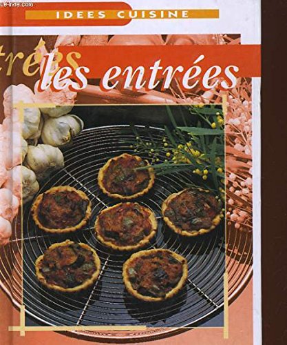Idées cuisine : les entrées 9782879474649
