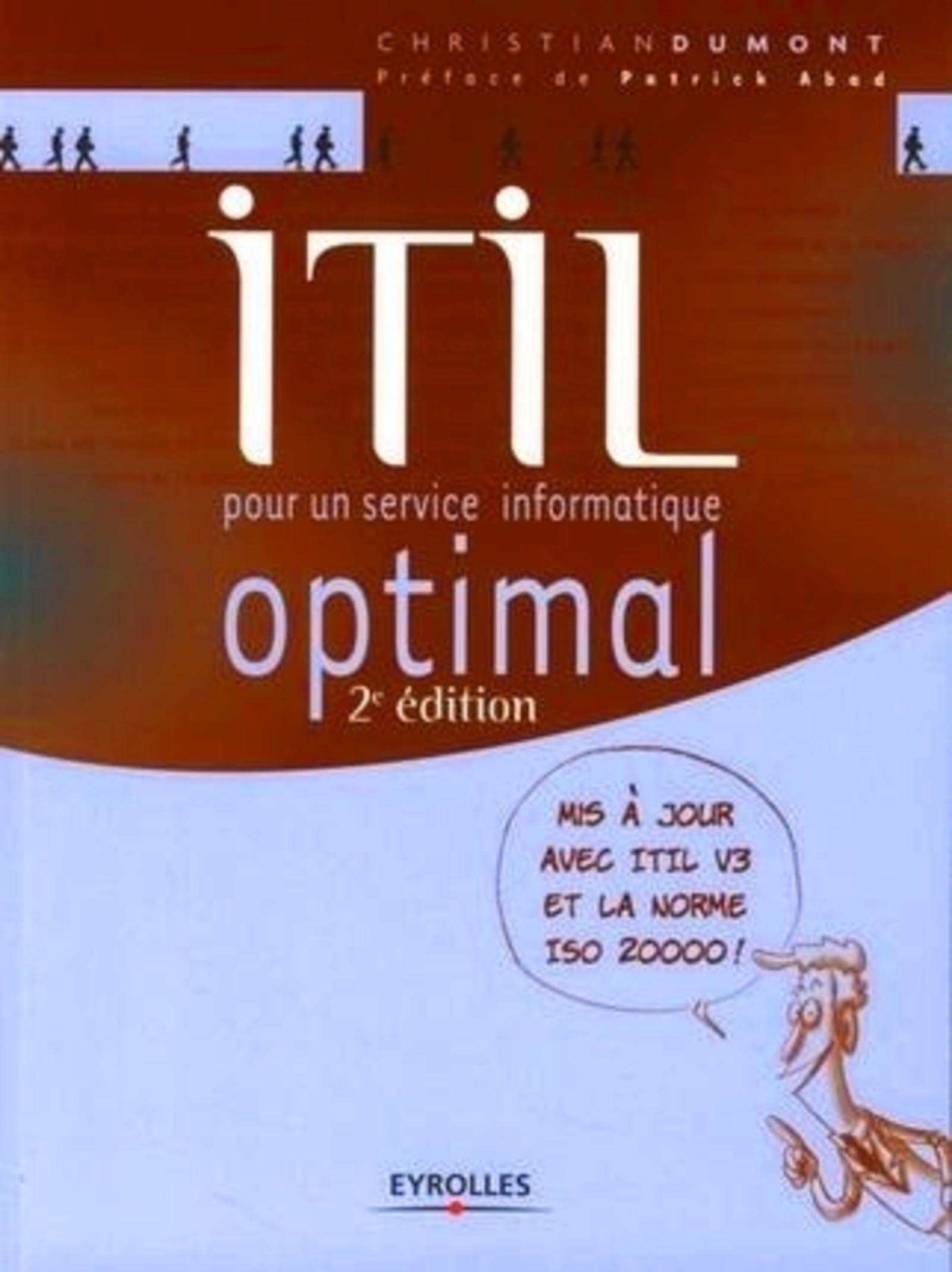ITIL - POUR UN SERVICE INFORMATIQUE OPTIMAL: POUR UN SERVICE INFORMATIQUE OPTIMAL 9782212121025