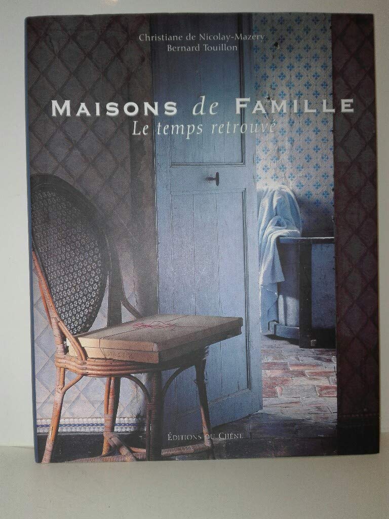 Maisons de famille : Le temps retrouvé 9782842772253