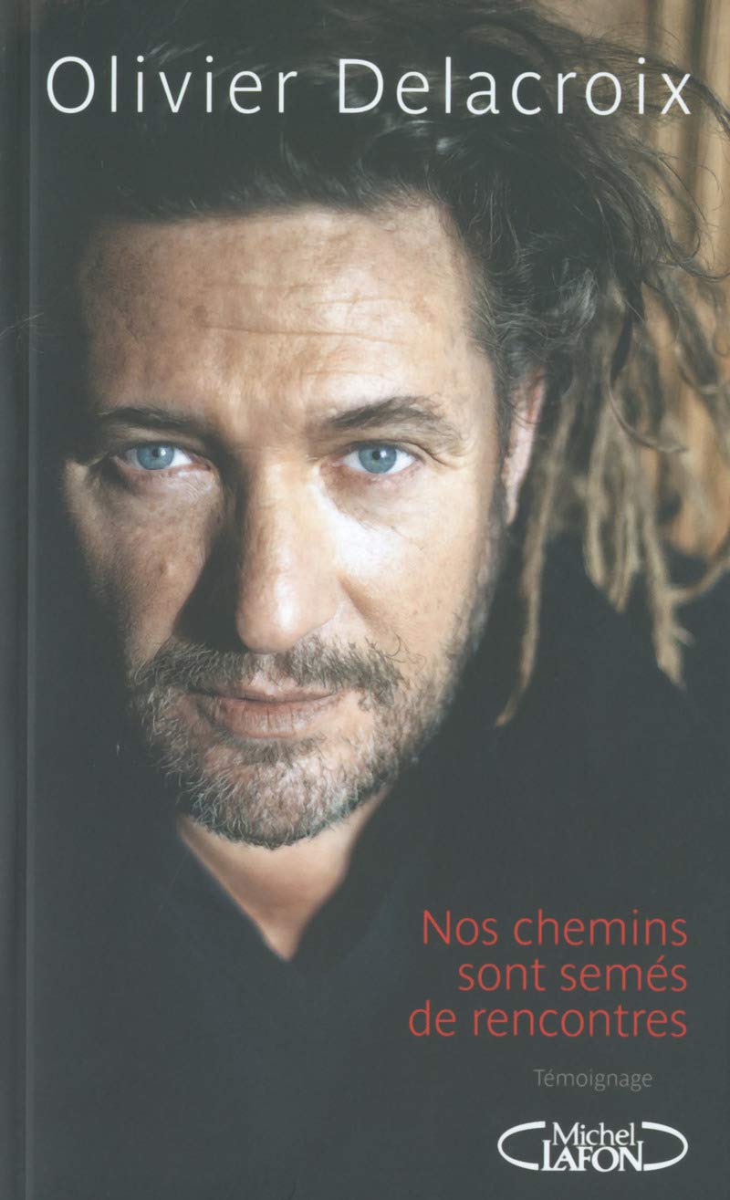 Nos chemins sont semés de rencontres 9782749922324