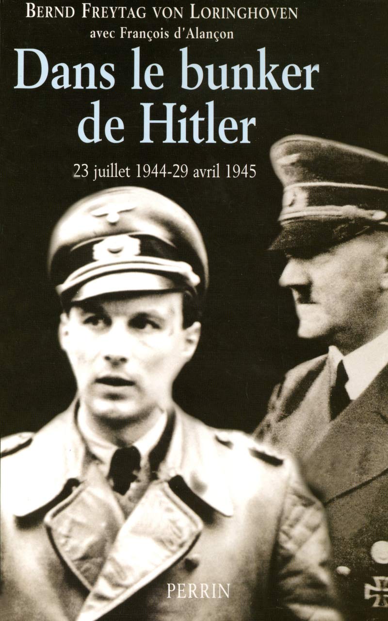 Dans le bunker de Hitler: 23 juillet 1944 - 29 avril 1945 9782262022853