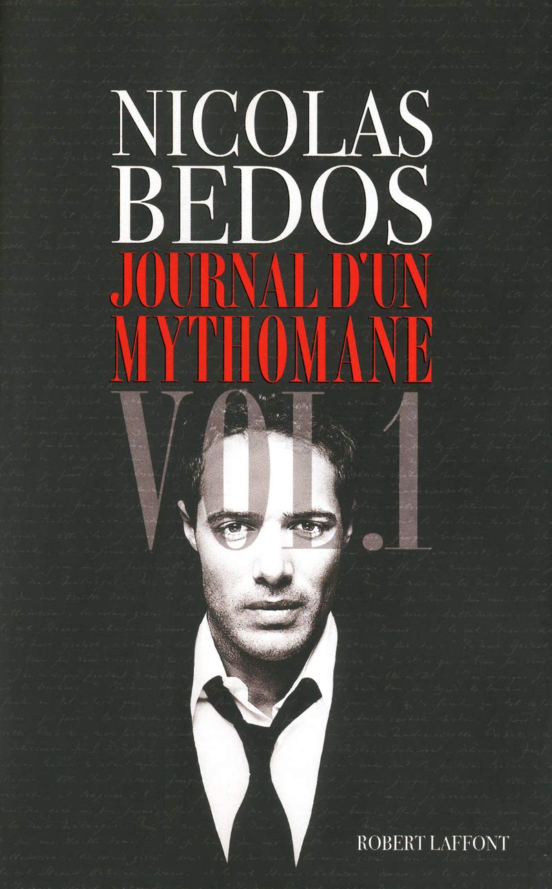 Journal d'un mythomane: Chroniques, Vol.1 9782221126080