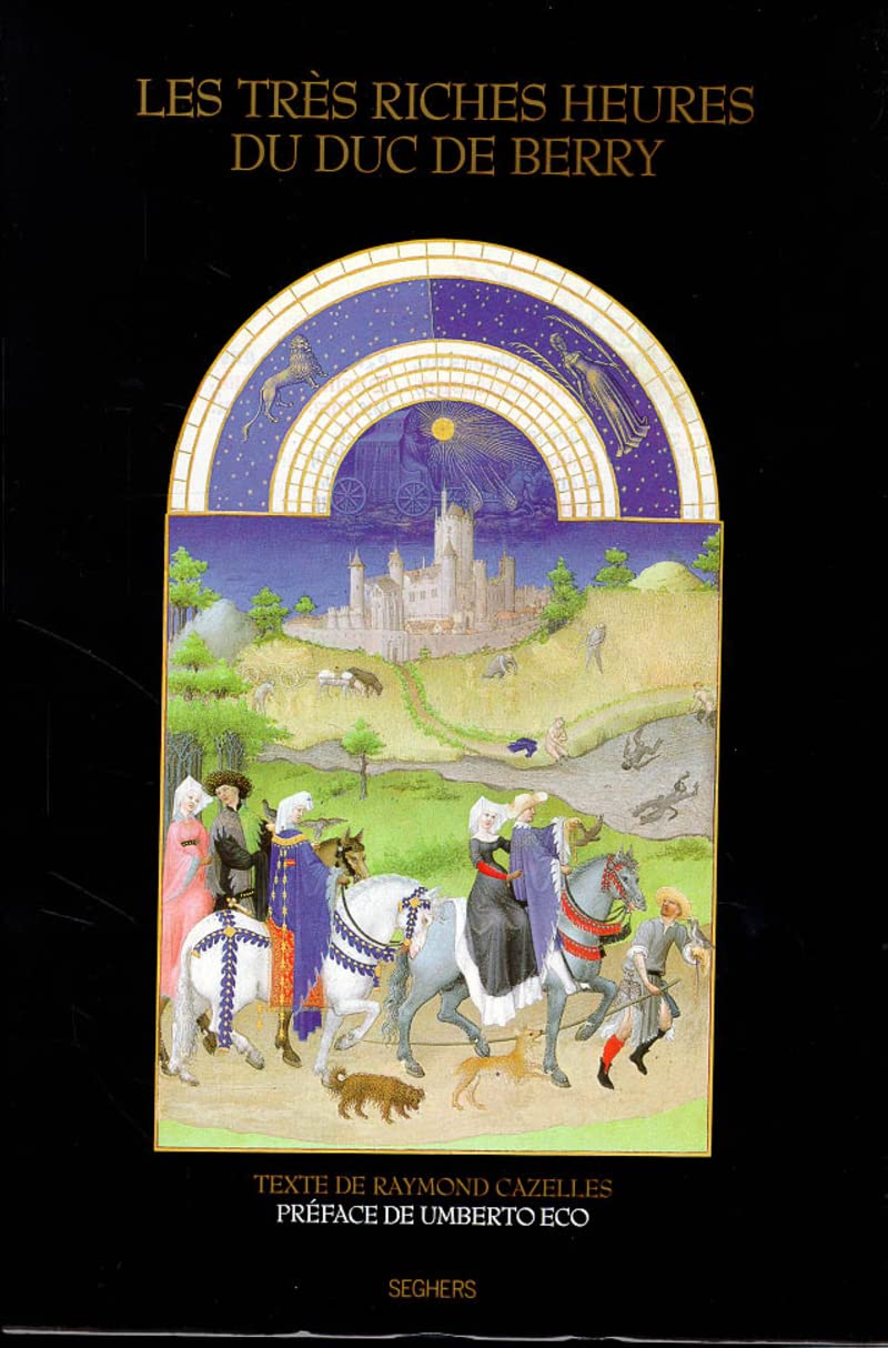 Les très riches heures du duc de Berry - NE 9782232103971