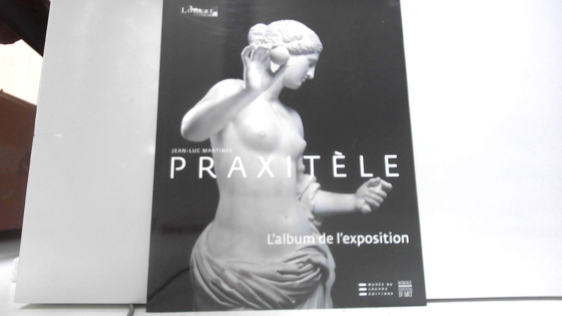 Praxitèle: L'album de l'exposition 9782757200810
