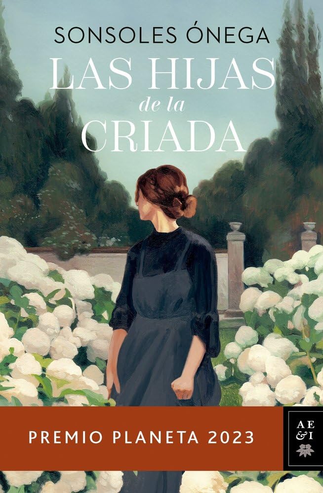 Las hijas de la criada Premio Planeta 2023 (Autores Españoles e Iberoamericanos) (edición en español) 9788408280170
