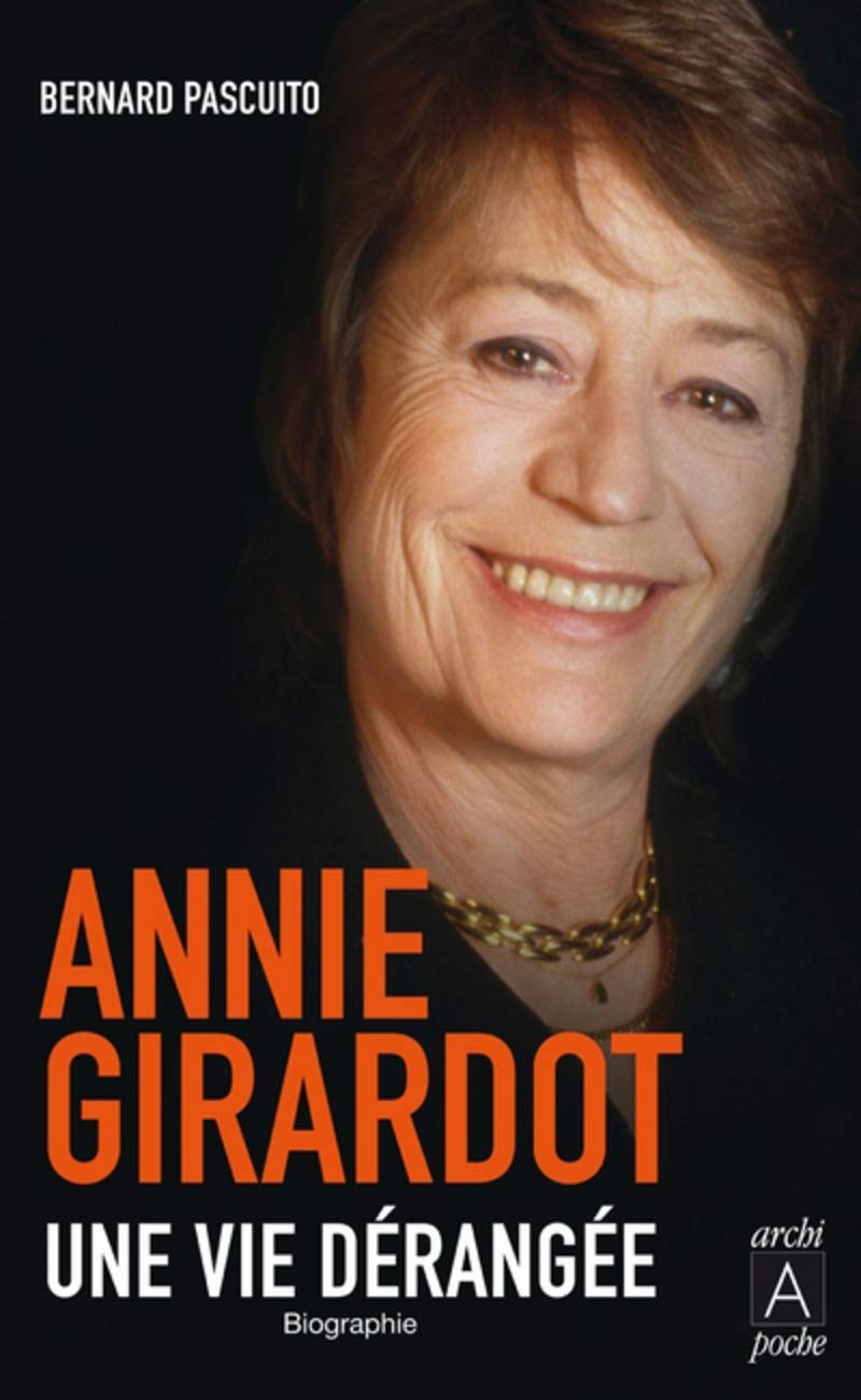Annie Girardot, une vie dérangée 9782352874362