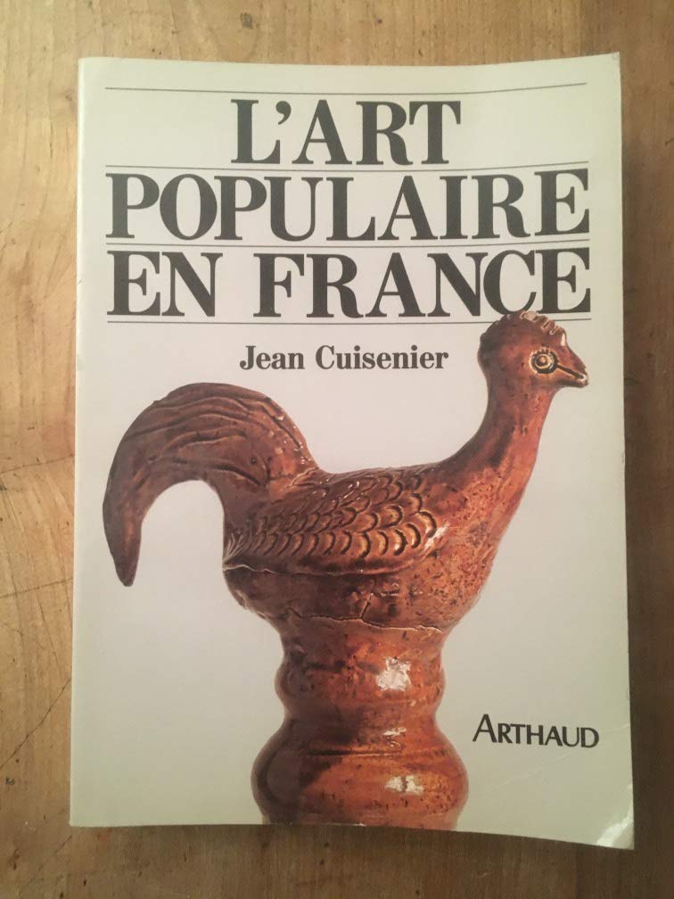 L'Art populaire en France: rayonnement, modèles et sources 9782700305630