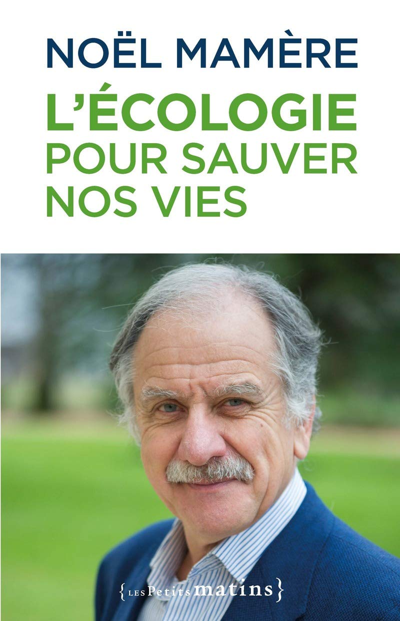 L'écologie pour sauver nos vies 9782363832757