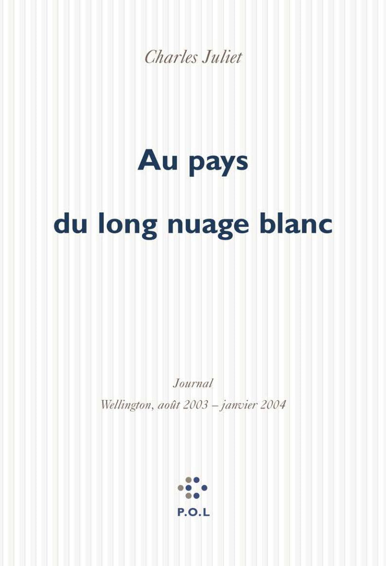 Au pays du long nuage blanc: Journal, Wellington août 2003 - janvier 2004 9782846820585