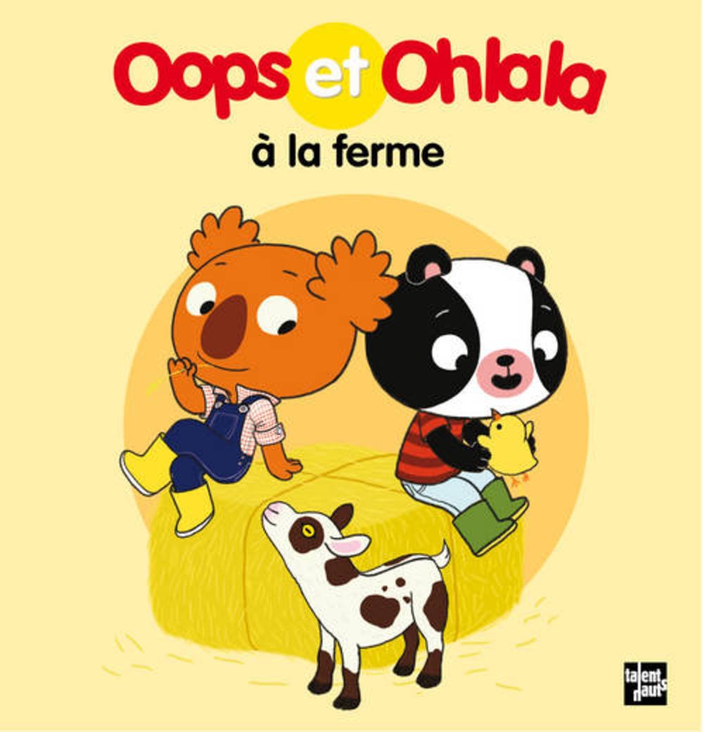 Oops et Ohlala à la ferme 9782362661037