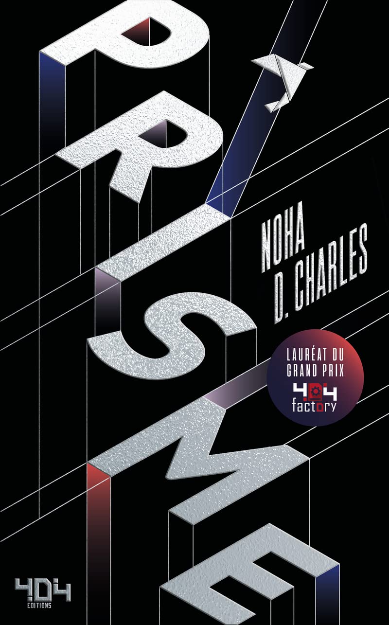 Prisme - Grand Prix 404 Factory - Roman young adult - Science-Fiction - Dès 14 ans 9791032405666