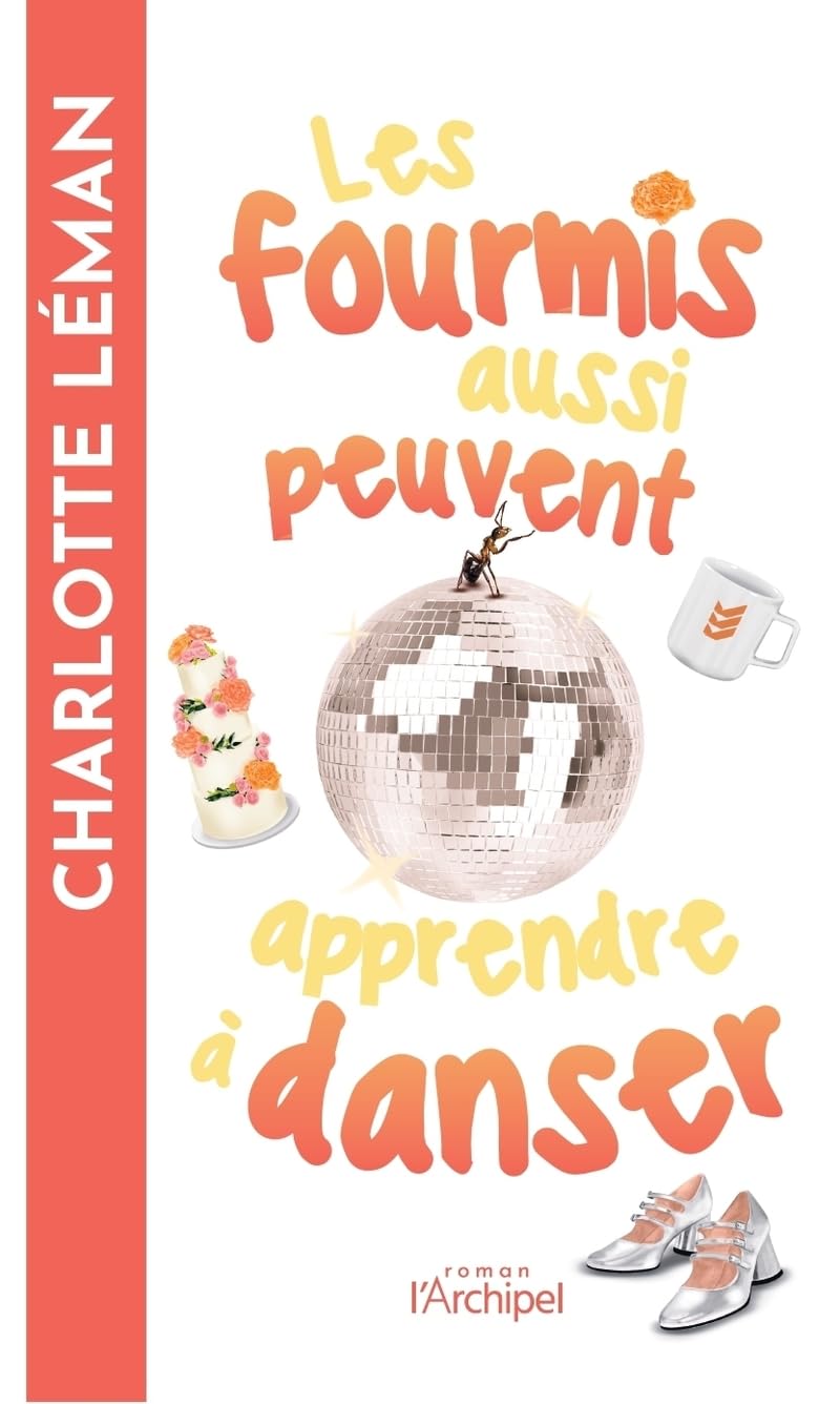 Les fourmis aussi peuvent apprendre à danser 9782809850260