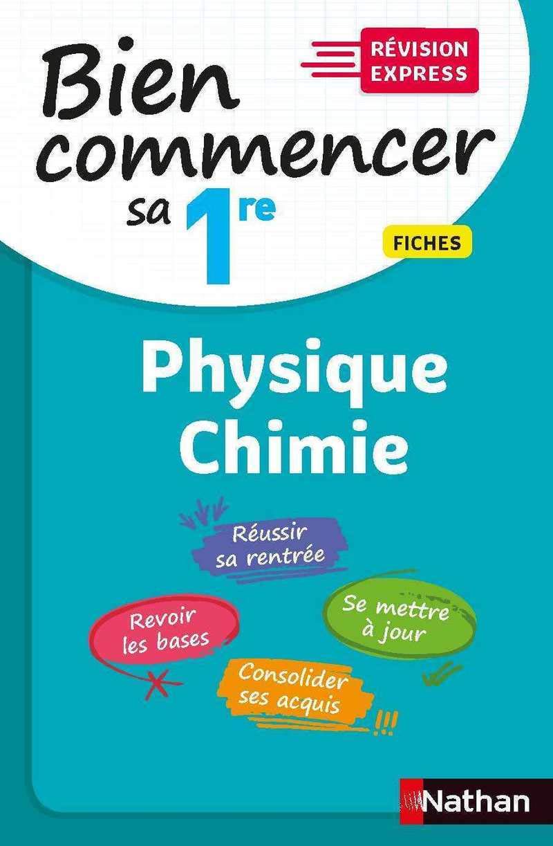 Pour bien commencer sa 1re en Physique-Chimie - Révision Express - Rentrée 2020 9782091575667