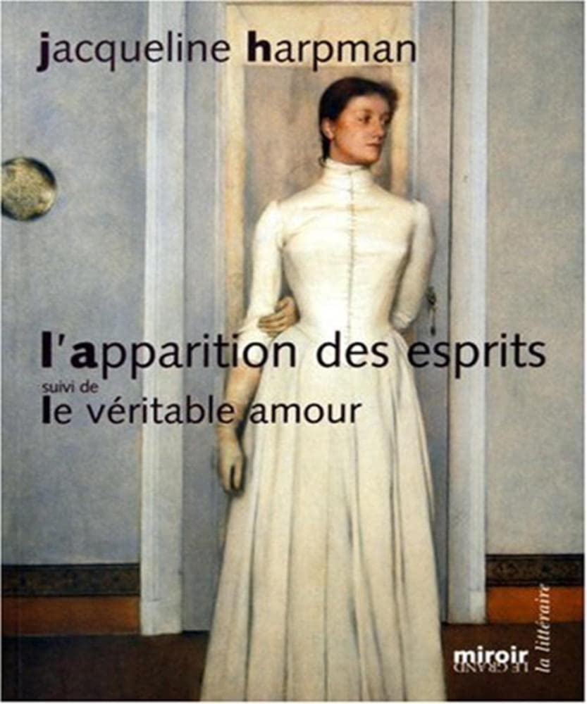 L'Apparition des esprits: Suivi de Le véritable Amour 9782253109198