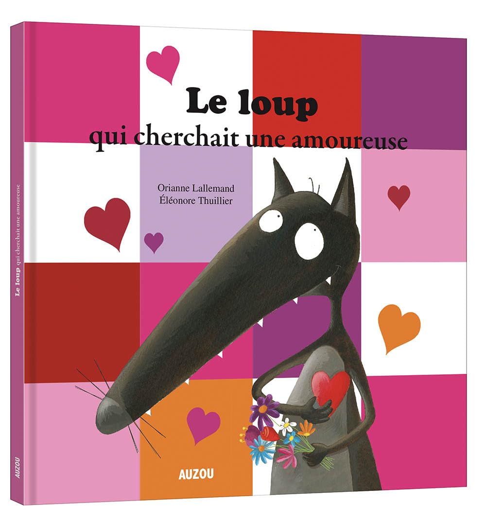 Le loup qui cherchait une amoureuse (grand format) 9782733822999