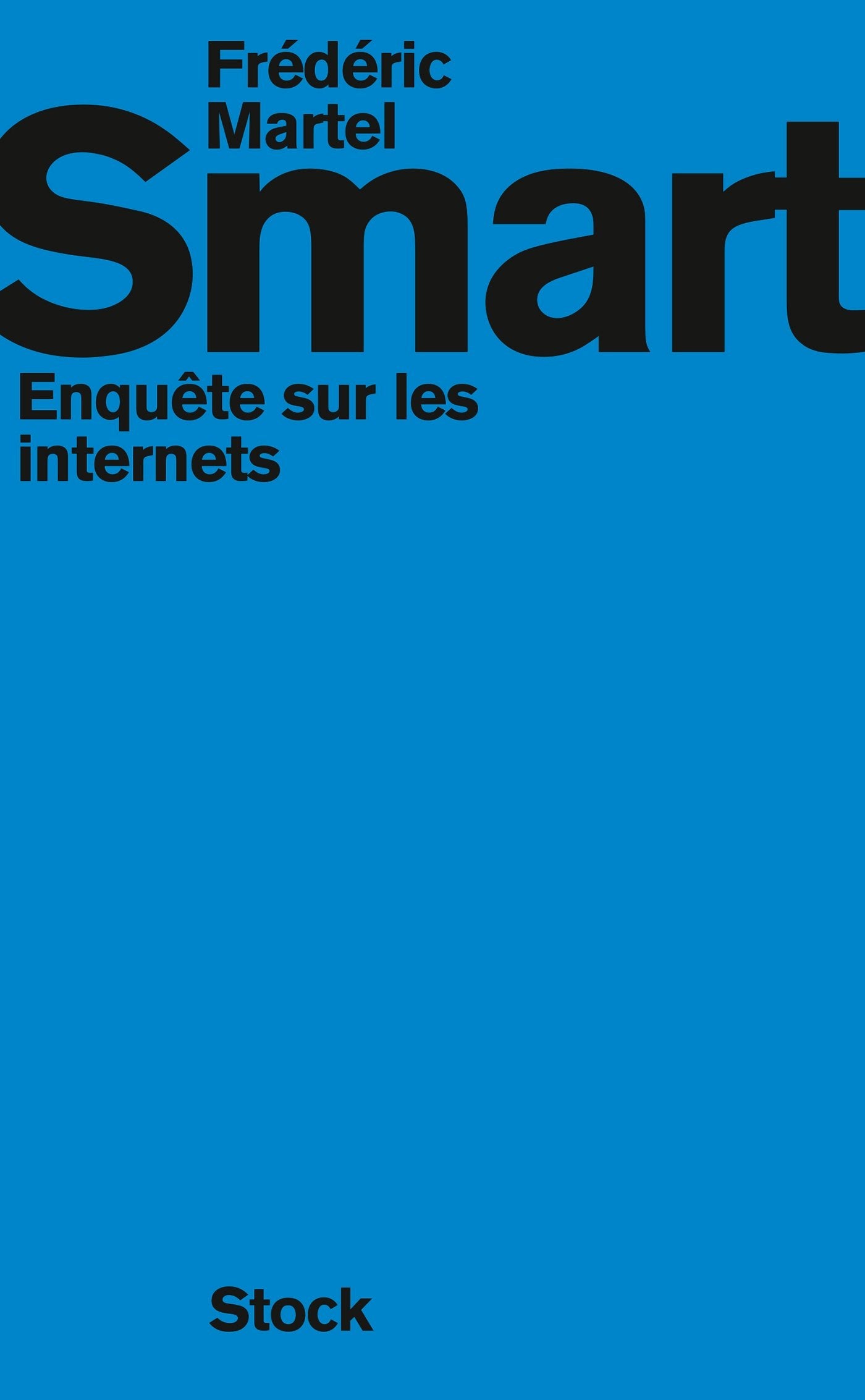 SMART: Enquête sur les internets 9782234077348