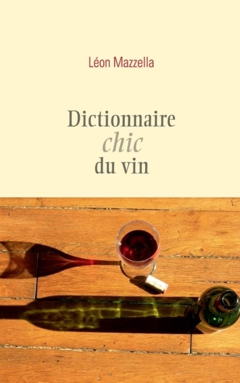 Dictionnaire chic du vin 9782359051889