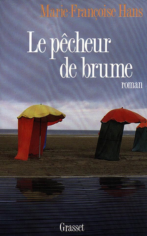 Le pêcheur de brume 9782246474616