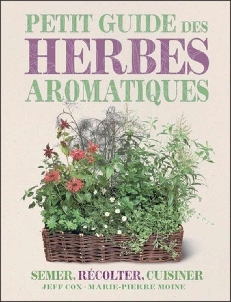 Le petit guide des herbes aromatiques 9782702908440