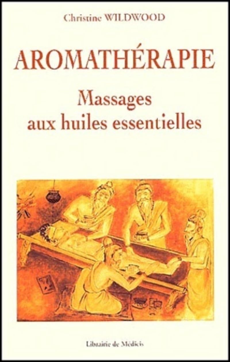 Aromathéraphie : Massages aux huiles essentielles 9782853271639