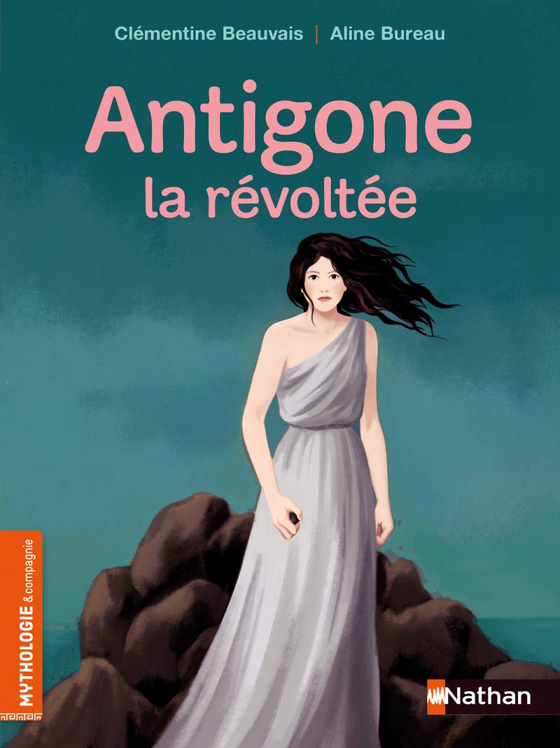 Antigone la révoltée - Roman mythologie - Dès 8 ans 9782092592519