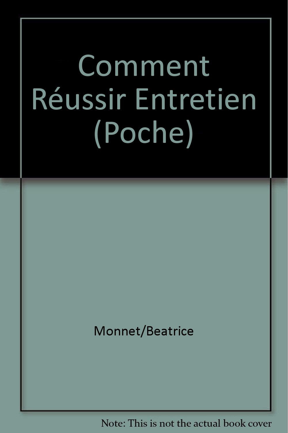 Comment Réussir Entretien (Poche) 9782903893248
