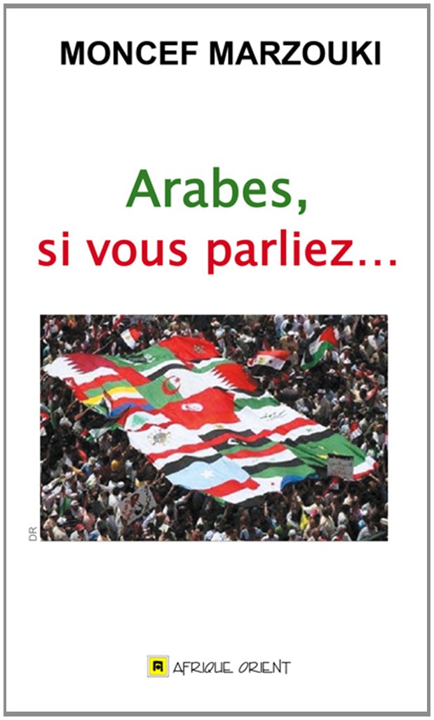 Arabes, si vous parliez 9789981258198