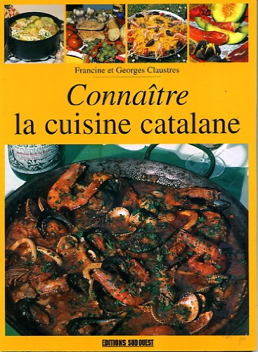 Aed Cuisine Catalane (La)/Connaitre 9782879010670