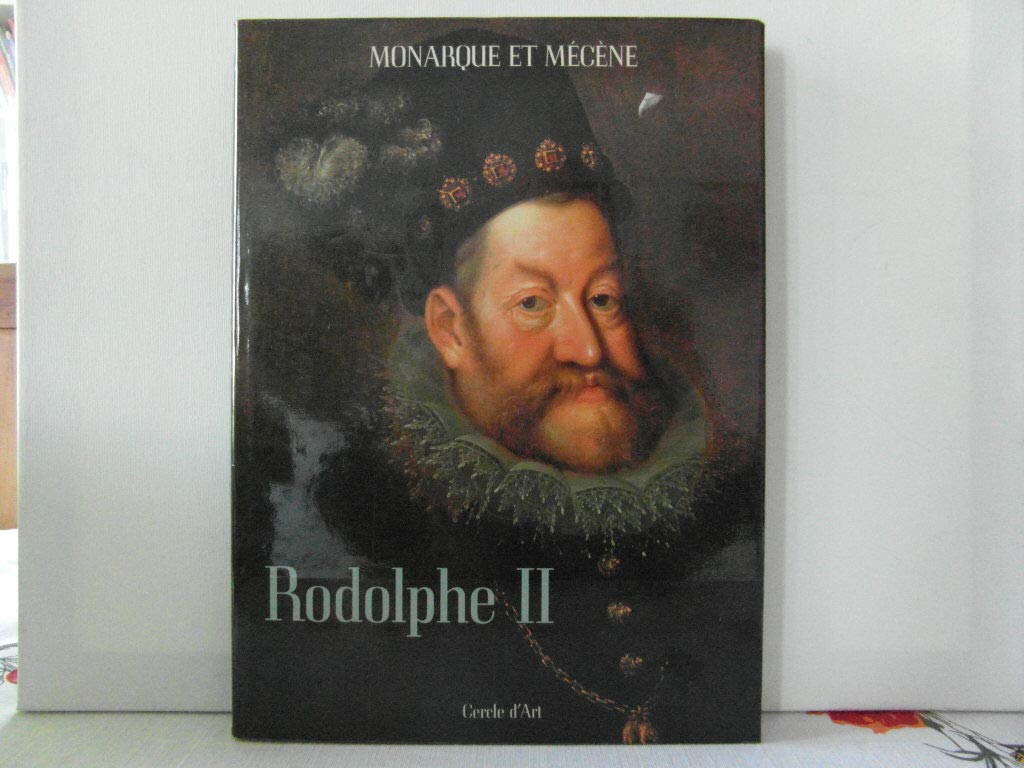 Rodolphe II : monarque et mecene 9782702202555