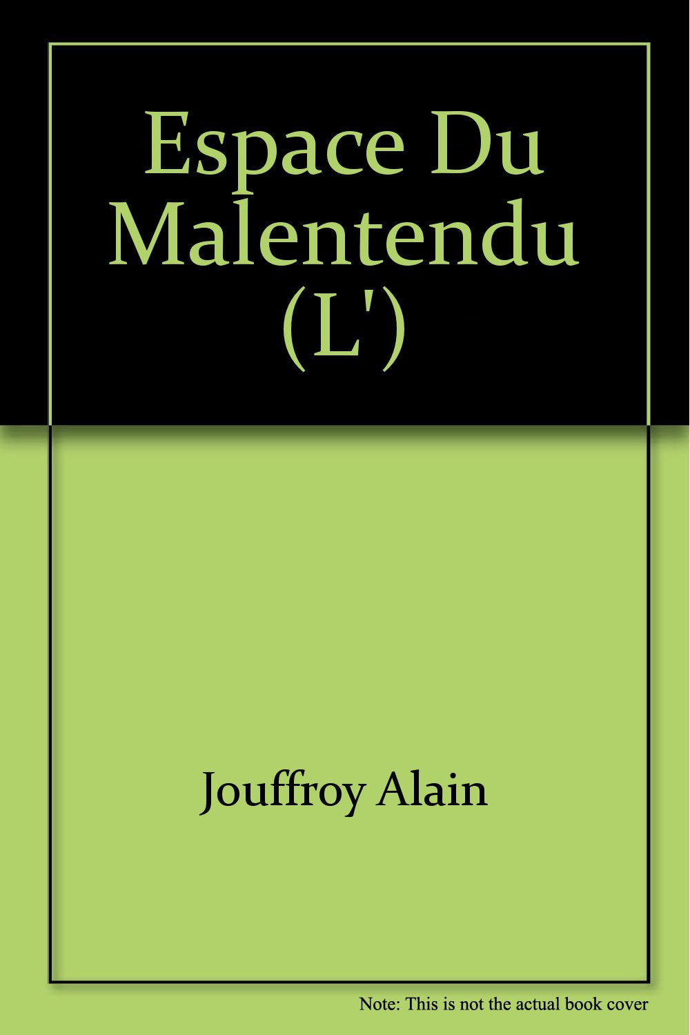 L'espace du malentendu 9782267005172