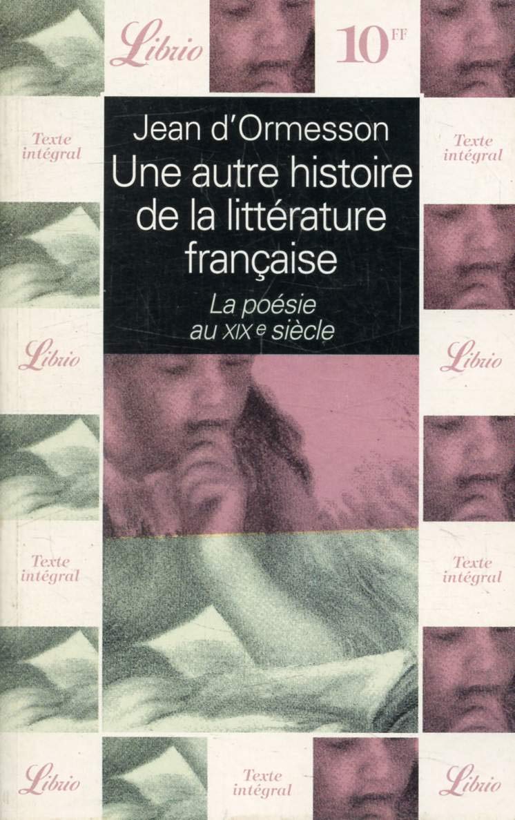 Une autre histoire de la littérature française : La poésie au XIXe siècle 9782290310892