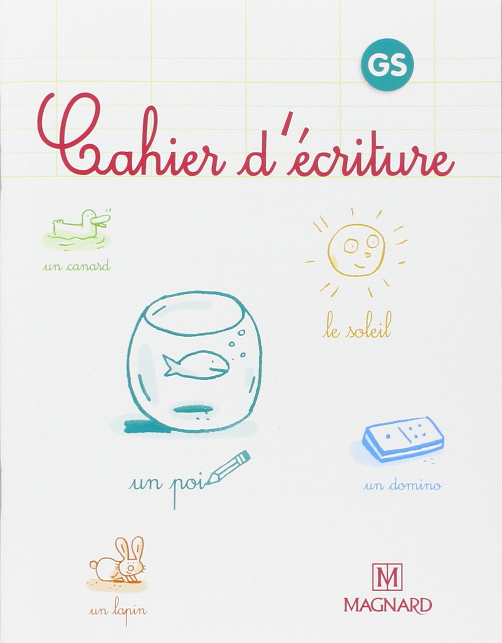Cahier d'écriture GS 9782210722019
