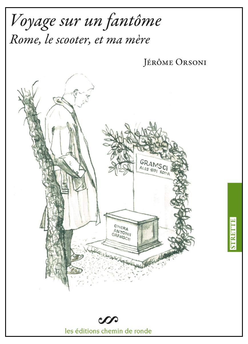 Voyage sur un fantôme (Rome, le scooter et ma mère) 9782905357113