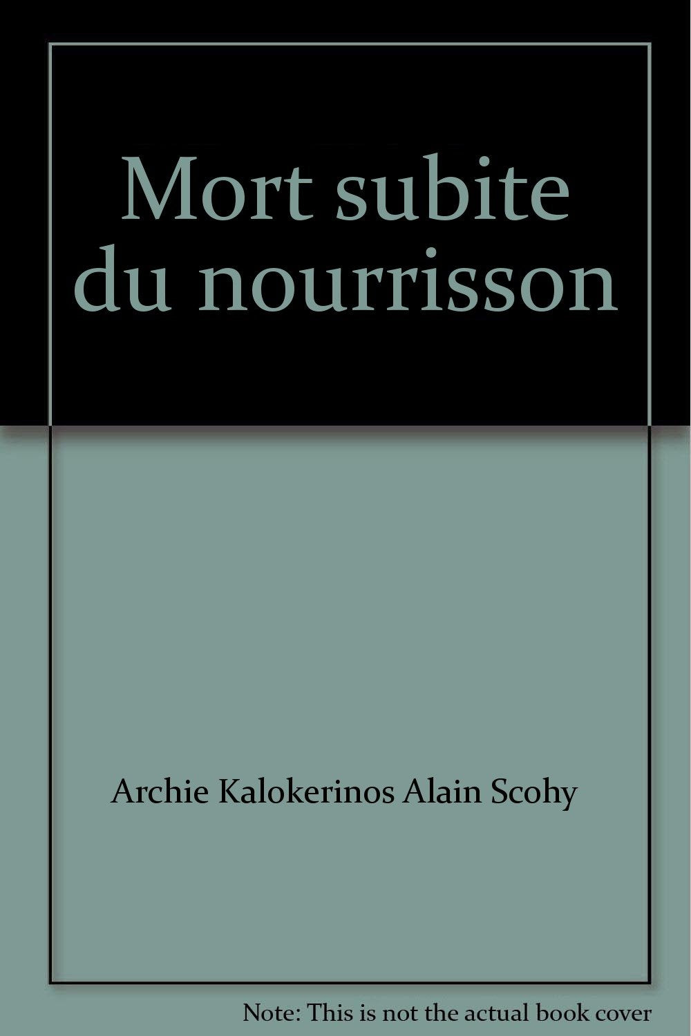 Mort subite du nourrisson 9782704006069