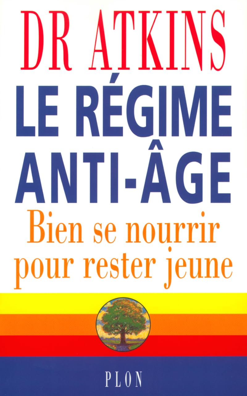 Le Régime anti-âge : Bien se nourrir pour rester jeune 9782702871089