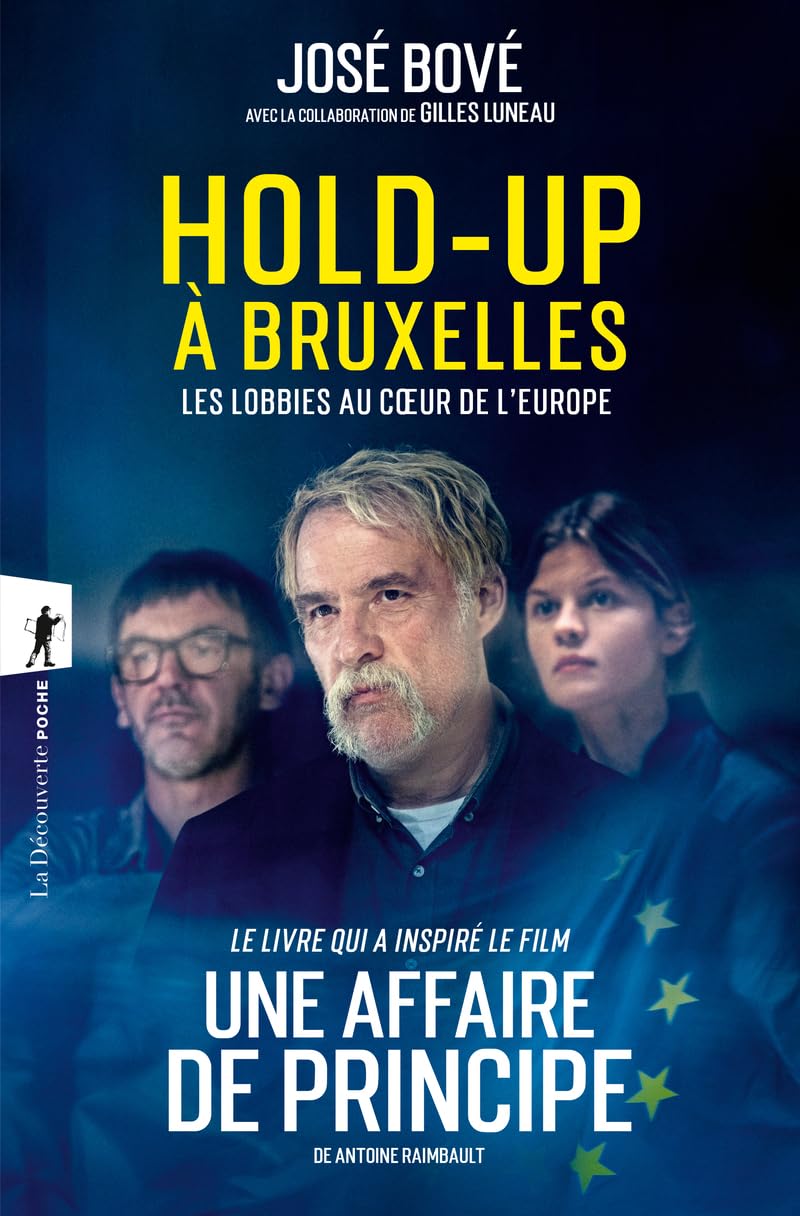 Hold-up à Bruxelles: Les lobbies au coeur de l'Europe 9782707186270