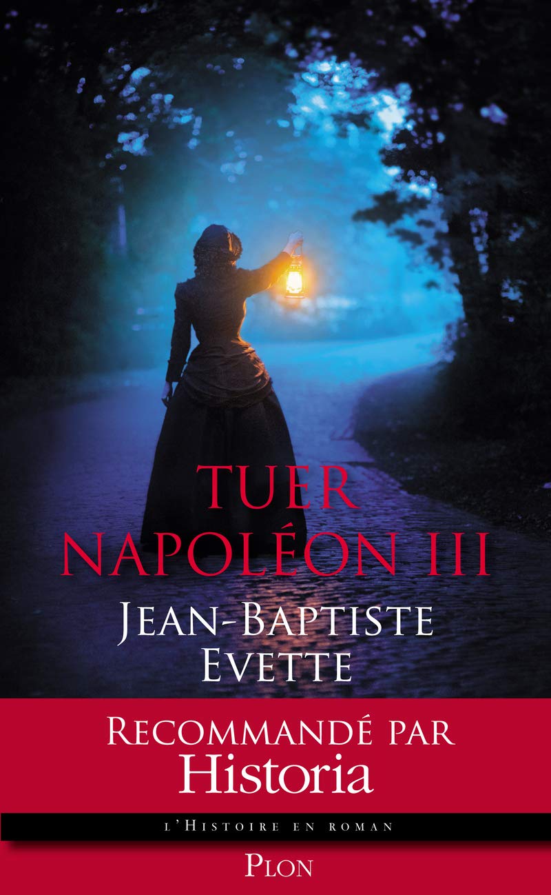 Tuer Napoléon III 9782259220941