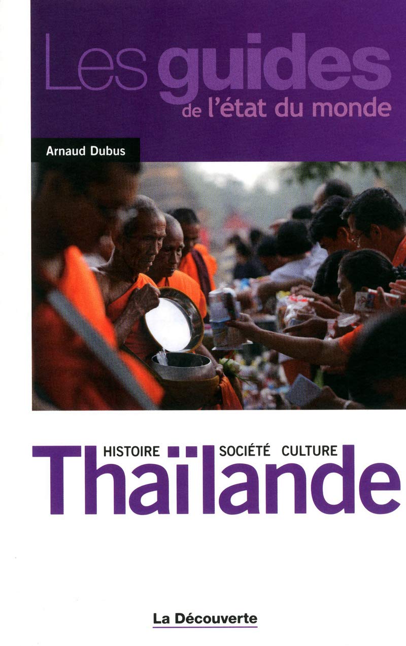 Thaïlande: Histoire, société, culture 9782707158666