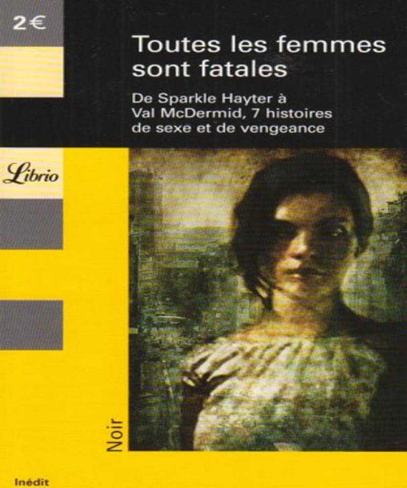 TOUTES LES FEMMES SONT FATALES 9782290339756
