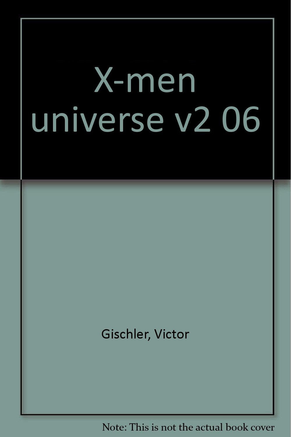 X-men universe v2 06 9782809421989