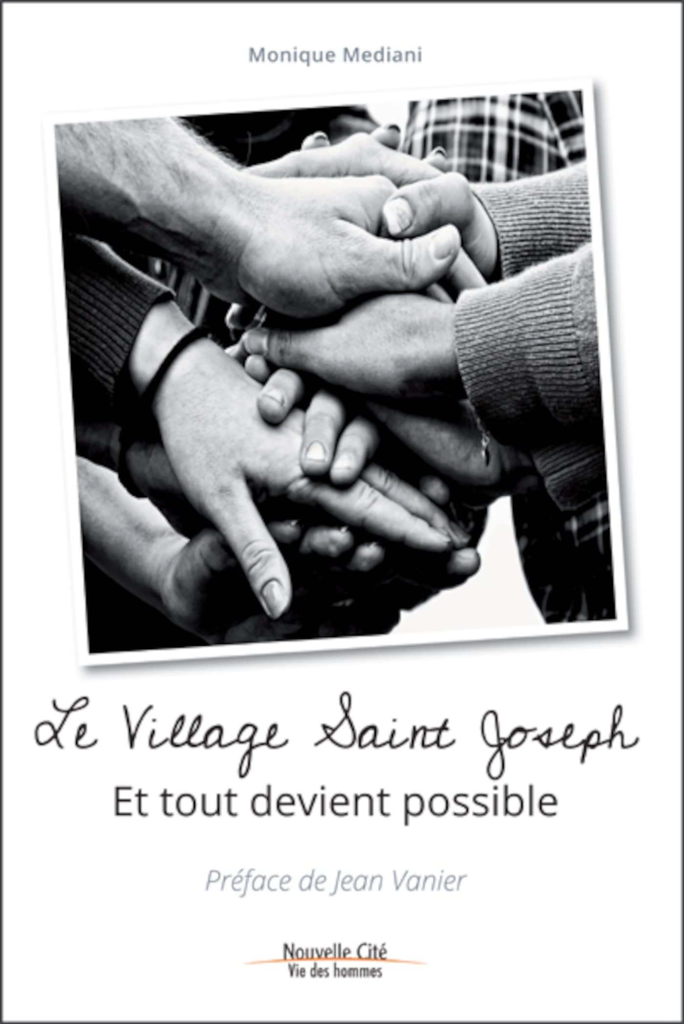 Le village Saint Joseph - Et tout devient possible 9782853137560