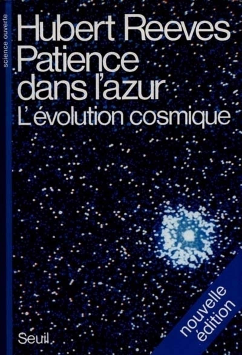 Patience dans l'azur : l'évolution cosmique 9782020101707